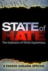 Fareed Zakaria interpreta a Host en State of Hate: The Explosion of White Supremacy