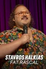 Stavros Halkias es Himself en Stavros Halkias: Fat Rascal