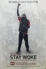 Película Stay Woke: The Black Lives Matter Movement