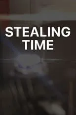 Película Stealing Time