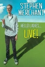 Póster de la película Stephen Merchant: Hello Ladies... Live!