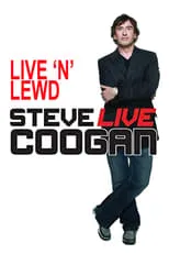 Película Steve Coogan: Live 'n' Lewd