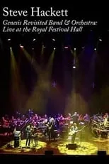 Portada de Steve Hackett : Genesis Revisited Band & Orchestra: Live at the Royal Festival Hall