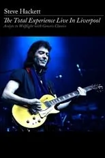 Poster de Steve Hackett: The Total Experience Live in Liverpool