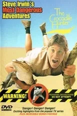 Poster de Steve Irwin's Most Dangerous Adventures