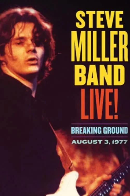 Póster de la película Steve Miller Band Live! Breaking Ground