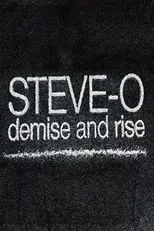 Póster de la película Steve-O: Demise and Rise