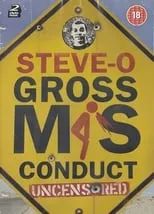 Poster de Steve-O: Gross Misconduct Uncensored