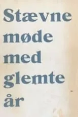 Película Stevnemøte med glemte år