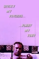 Poster de la película Sticky My Fingers ... Fleet My Feet - Películas hoy en TV