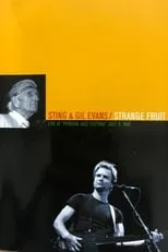 Chris Hunter es Self - Alto Sax en Sting and Gil Evans: Strange Fruit