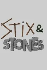 Tim Dann es (voice) en Stix and Stones