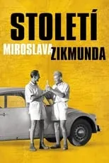 Miroslav Zikmund es Self en Století Miroslava Zikmunda