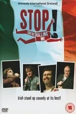 Tommy Tiernan interpreta a  en Stop! You're Killing Me