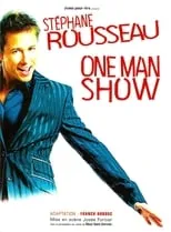 Poster de la película Stéphane Rousseau - One Man Show - Películas hoy en TV