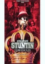 Poster de la película Straight Stuntin Chronicles: Volume 4 - Sometimes the Queen Is King - Películas hoy en TV