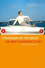 Bert Kaempfert interpreta a Himself en Strangers in the Night: The Bert Kaempfert Story