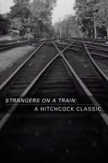 Película Strangers on a Train: A Hitchcock Classic