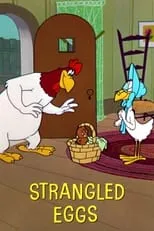 Julie Bennett es Miss Prissy (voice) (uncredited) en Strangled Eggs