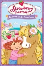 Película Strawberry Shortcake: Adventures on Ice Cream Island