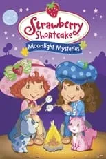 Poster de la película Strawberry Shortcake: Moonlight Mysteries - Películas hoy en TV