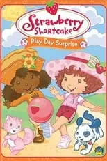 Película Strawberry Shortcake: Play Day Surprise