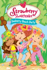 Película Strawberry Shortcake: Seaberry Beach Party