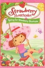 Película Strawberry Shortcake: Spring for Strawberry Shortcake