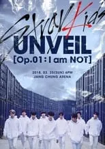 Poster de la película Stray Kids UNVEIL Op. 01 : I am NOT - Películas hoy en TV