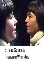 Barbara Hammer es  en Stress Scars & Pleasure Wrinkles