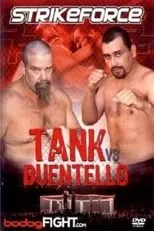 Película Strikeforce: Tank vs Buentello