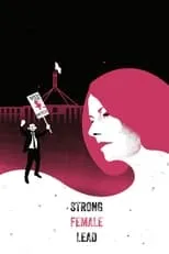 Julia Gillard es Self en Strong Female Lead