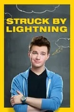 Denis Moore es Foster en Struck by Lightning