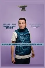 Stuart Laws interpreta a  en Stuart Laws: Single Father of None