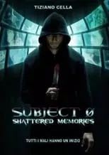 Película Subject 0: Shattered memories