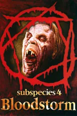 Película Subspecies 4: Bloodstorm