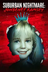 Película Suburban Nightmare: JonBenét Ramsey