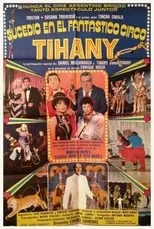 Película Sucedió en el fantástico circo Tihany