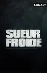 Película Sueur froide