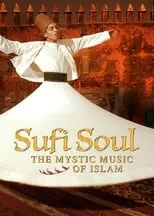 William Dalrymple interpreta a  en Sufi Soul: The Mystic Music of Islam