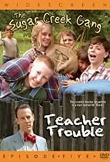 Póster de la película Sugar Creek Gang: Teacher Trouble