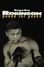 Película Sugar Ray Robinson: Pound for Pound