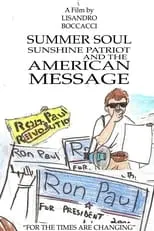 G. Edward Griffin interpreta a Self en Summer Soul, Sunshine Patriot, and the American Message