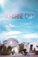 Película Sunshine City