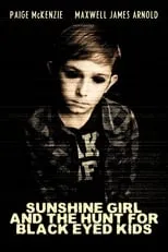 Película Sunshine Girl and The Hunt For Black Eyed Kids