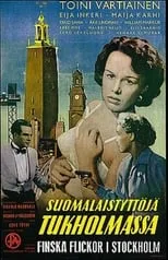 Película Suomalaistyttöjä Tukholmassa