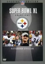 Película Super Bowl XL Champions: Pittsburgh Steelers