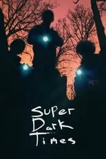 Poster de la película Super Dark Times - Películas hoy en TV