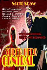 Donald G. Jackson interpreta a Donaldo X en Super Hero Central