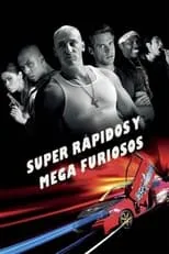 Poster de Super rápidos y mega furiosos